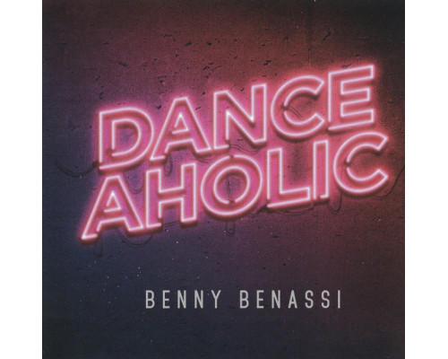 Benny Benassi – Danceaholic
