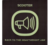 Scooter – Back To The Heavyweight Jam (Limited Edition) LP